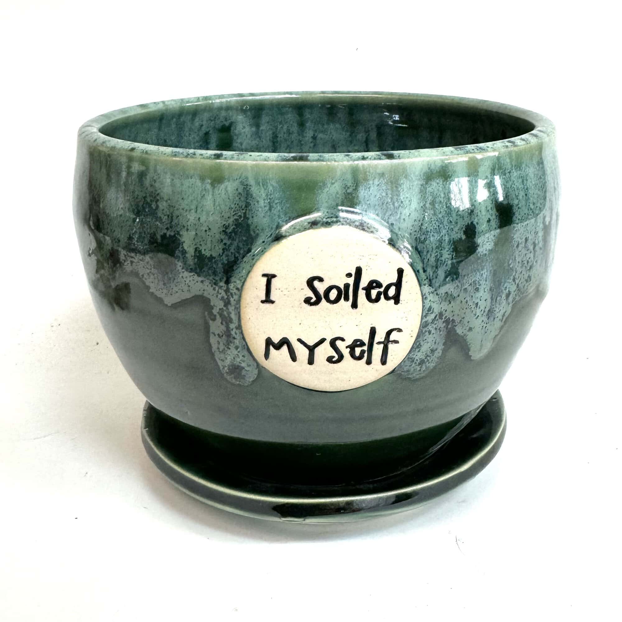 I Soiled Myself Green Planter (4 Inch)